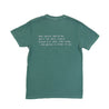 ‘dear person behind me’ Tee Washed Green